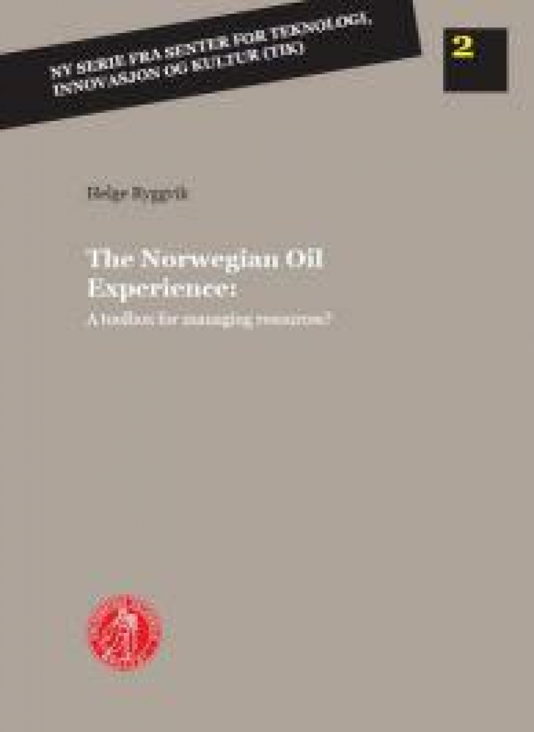 The Norwegian Oil Experience: Toolbox for managing resources?