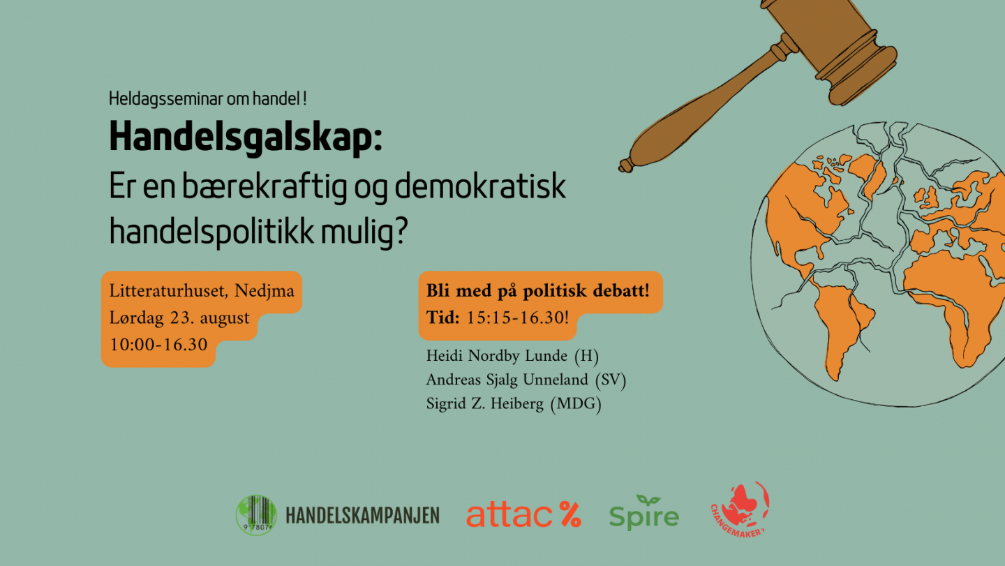 Dagsseminar! Handelsgalskap: Er en bærekraftig og demokratisk handelspolitikk mulig?