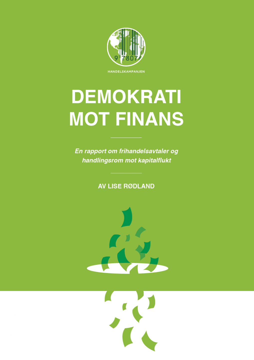 Demokrati mot Finans - En rapport om frihandelsavtaler og handlingsrom mot kapitalflukt
