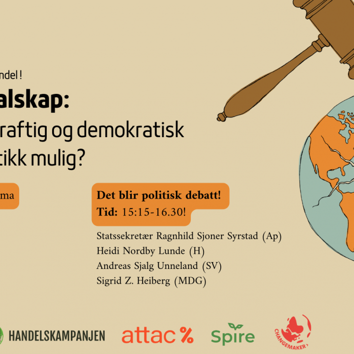 Dagsseminar! Handelsgalskap: Er en bærekraftig og demokratisk handelspolitikk mulig?