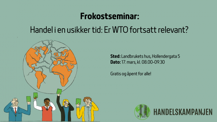 Frokostseminar: Handel i en usikker tid - er WTO fortsatt relevant?